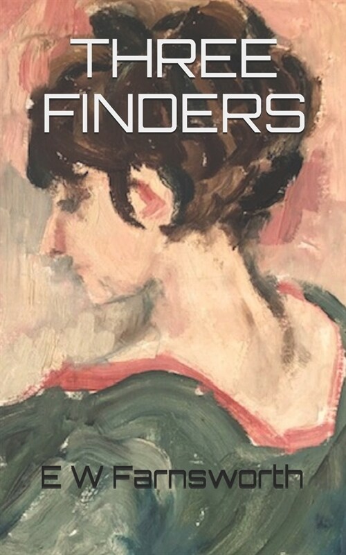 Three Finders (Paperback)