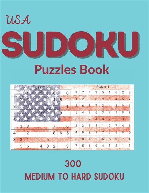 USA Sudoku Puzzles Book: 300 Medium to Hard Sudoku Puzzles book for adults and kids with Solutions Book -3 (Paperback)