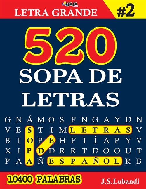 520 SOPA DE LETRAS #2 (10400 PALABRAS) Letra Grande (Paperback)