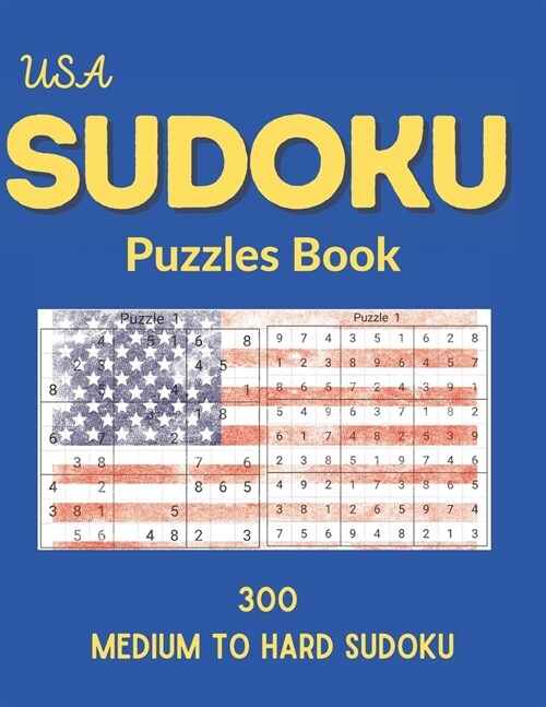 USA Sudoku Puzzles Book: 300 Medium to Hard Sudoku Puzzles book for adults and kids with Solutions Book -2 (Paperback)