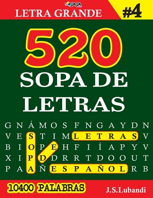 520 SOPA DE LETRAS #4 (10400 PALABRAS) Letra Grande (Paperback)