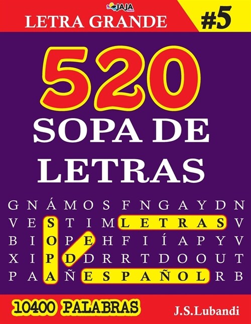 520 SOPA DE LETRAS #5 (10400 PALABRAS) Letra Grande (Paperback)