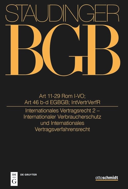 Art 11-29 ROM I-Vo; Art 46 B Und C Egbgb; Intvertrverfr: (Internationales Vertragsrecht 2) (Hardcover, Neubearb.)