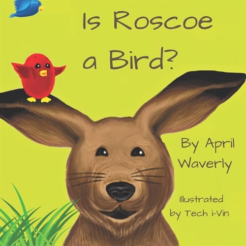 Is Roscoe a Bird? (Paperback)