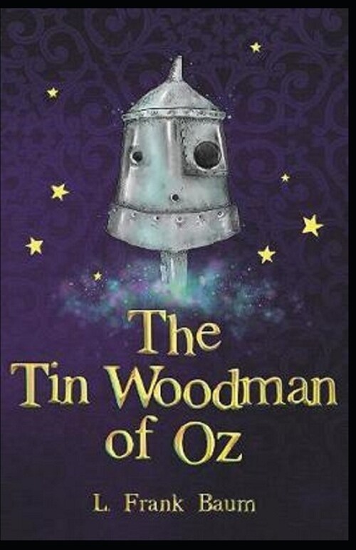 The Tin Woodman of Oz Annotated (Paperback)