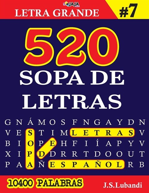 520 SOPA DE LETRAS #7 (10400 PALABRAS) Letra Grande (Paperback)