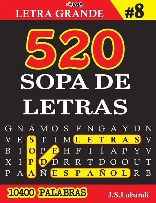 520 SOPA DE LETRAS #8 (10400 PALABRAS) Letra Grande (Paperback)