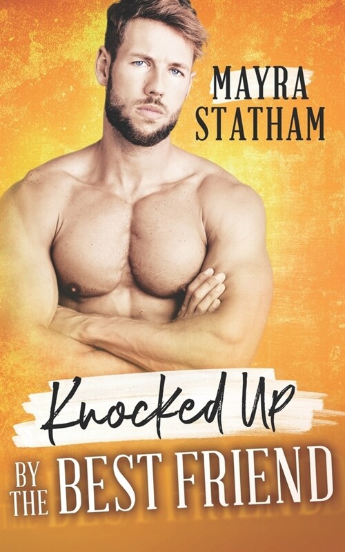 Knocked Up by the Best Friend (Paperback)