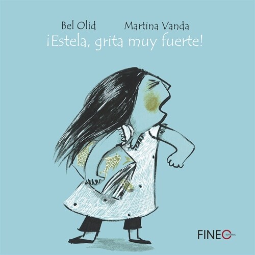 ¡Estela, grita muy fuerte! (Spanish Edition) (Paperback)
