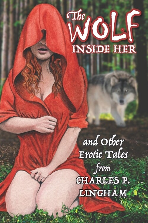 The Wolf Inside Her: and Other Erotic Stories (Paperback)