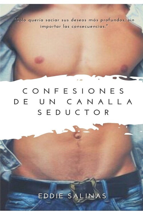 Confesiones De un Sinverg?nza Seductor (Paperback)