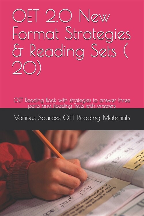 OET 2.0 New Format Strategies & Reading Sets ( 20): OET Reading Book with strategies to answer three parts and Reading Tests with answers (Paperback)