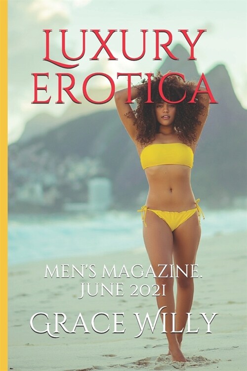 Luxury erotica: mens magazine. June 2021 (Paperback)