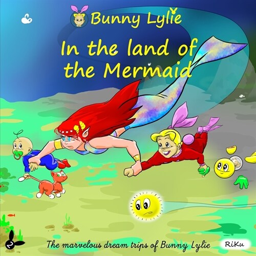 Bunny Lylie in the land of the Mermaid (Paperback)