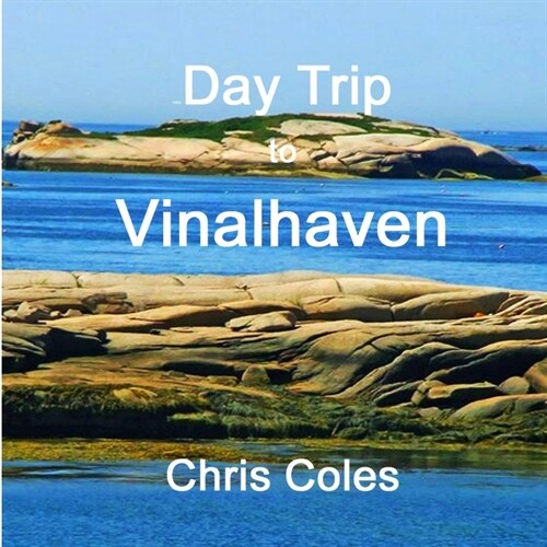 Day Trip to Vinalhaven (Paperback)