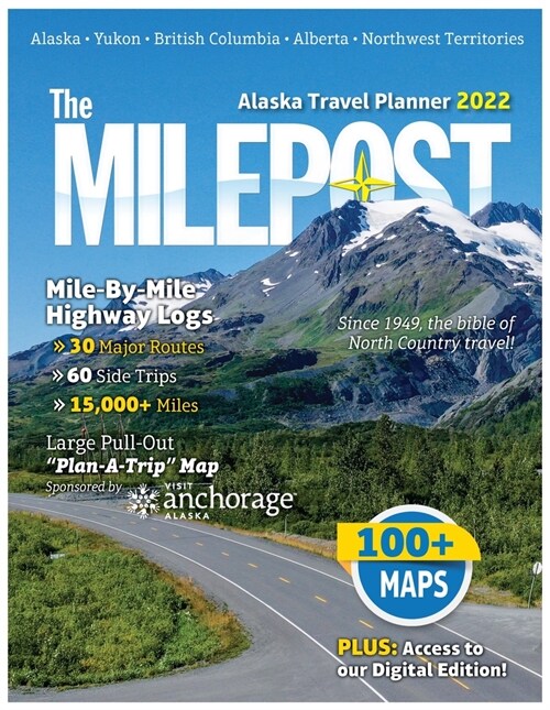 The Milepost 2022: Alaska Travel Planner (Paperback, 74)