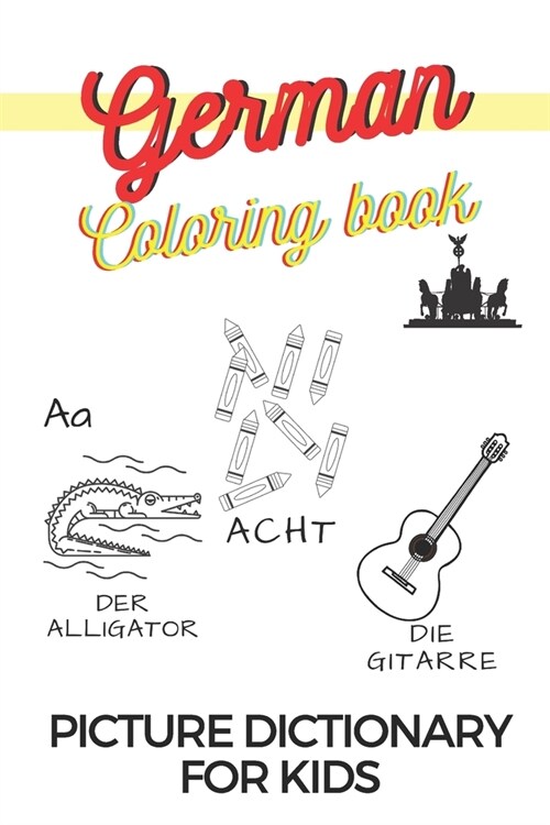 Learn German Coloring Book Picture Dictionary For Children (Paperback)