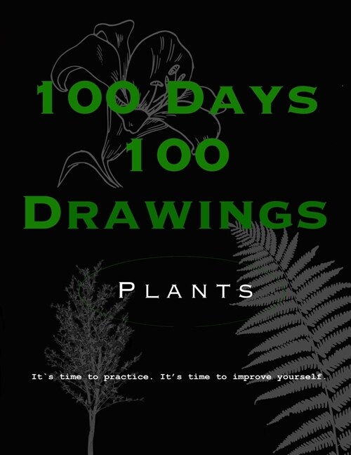 100 Days 100 Drawings: Plants (Paperback)