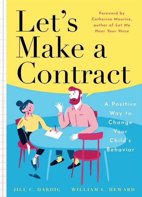 Lets Make a Contract: A Positive Way to Change Your Childs Behavior (Paperback)
