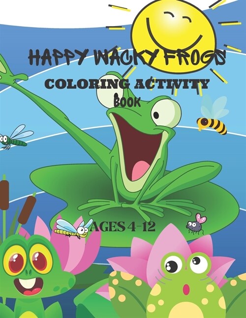 Happy Wacky Frogs Coloring Activity Book (Paperback)