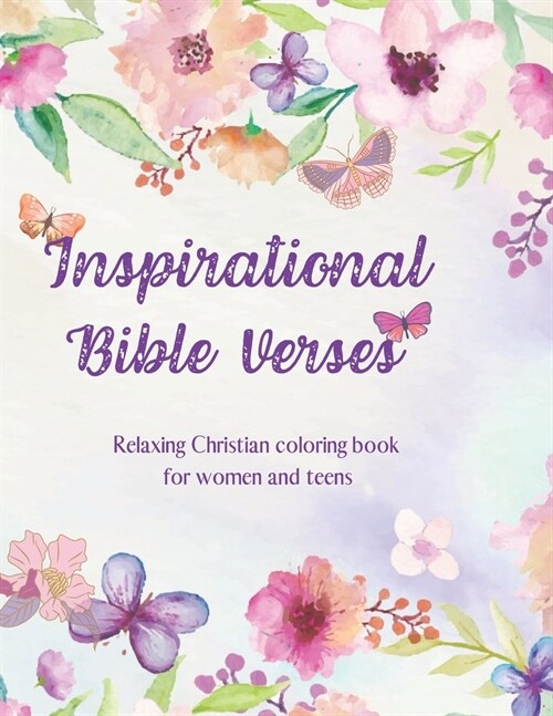 Inspirational Bible Verses: Relaxing Christian coloring book for women and teens (Paperback)
