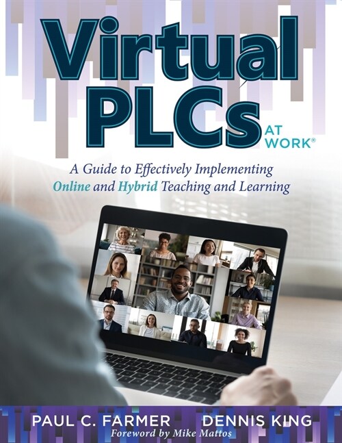 Virtual Plcs at Work(r): A Guide to Effectively Implementing Online and Hybrid Teaching and Learning (Tools, Tips, and Best Practices for Virtu (Paperback)