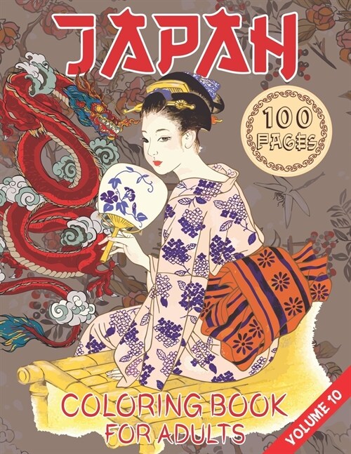 Japan Coloring Book For Adults: A Fun, Easy, And Relaxing Coloring Gift Book with Stress-Relieving Designs For Japanese Such As Dragons, Koi Carp Fish (Paperback)