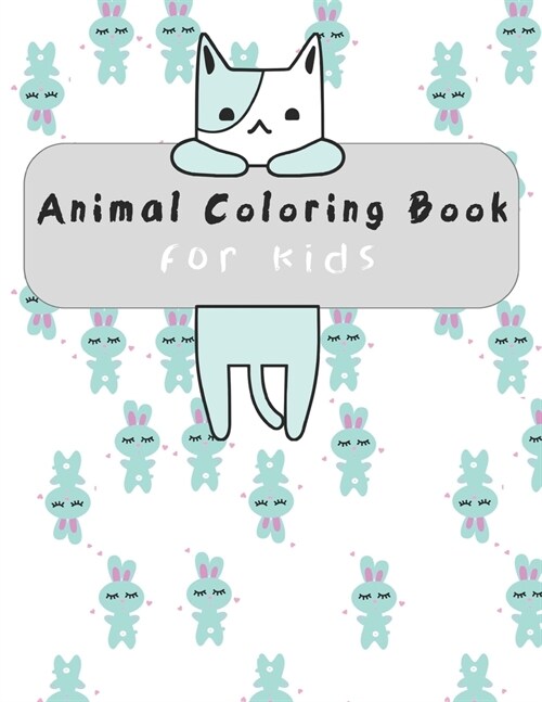 animal coloring book for kids: for kids aged 3-8 , 8.5x11 inches (Paperback)