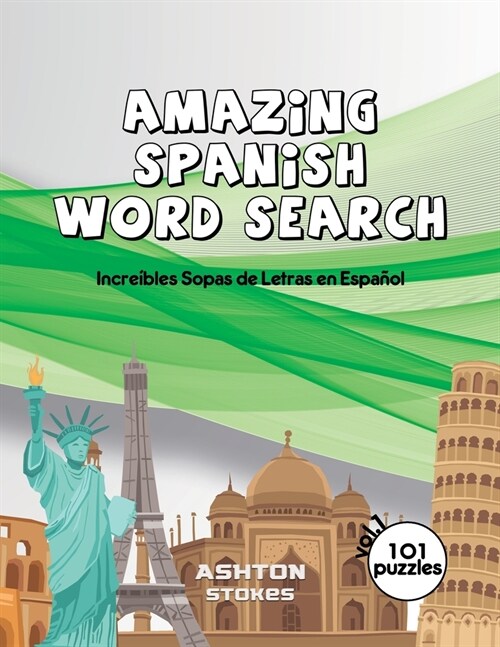 Amazing Spanish Word Search: 101 great puzzles vol1 (Paperback)