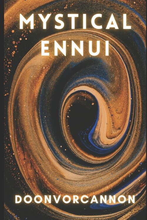 Mystical Ennui (Paperback)