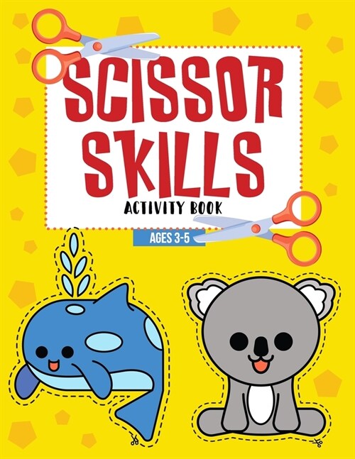 Scissor Skills Activity Book Ages 3-5: Color, Cut & Glue Preschool Workbook (Paperback)