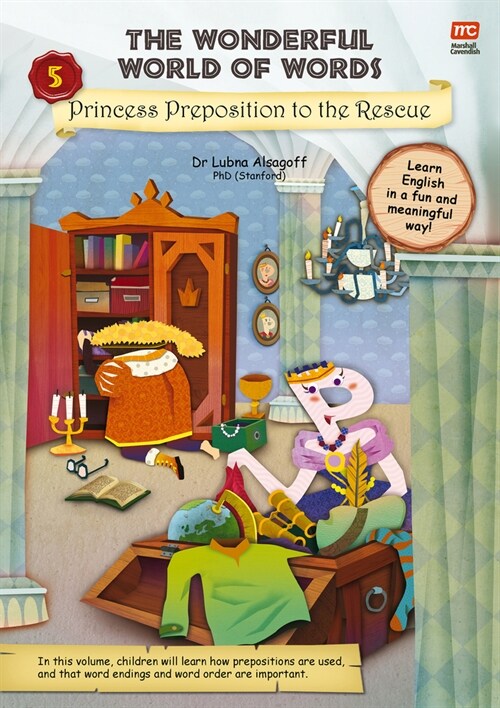 The Wonderful World of Words: Princess Preposition to the Rescue: Volume 5 (Paperback)