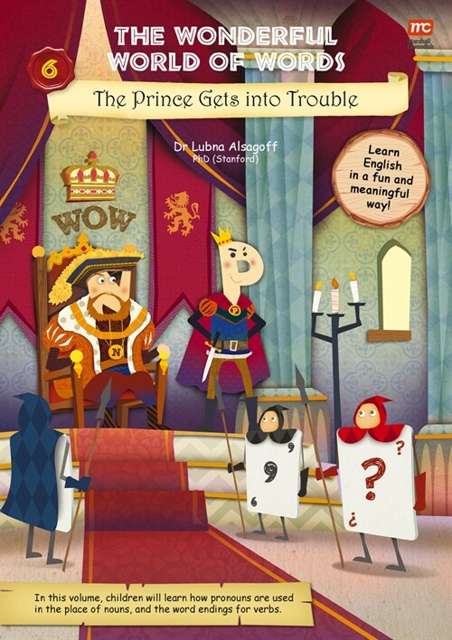 The Wonderful World of Words: The Prince Gets Into Trouble: Volume 6 (Paperback)
