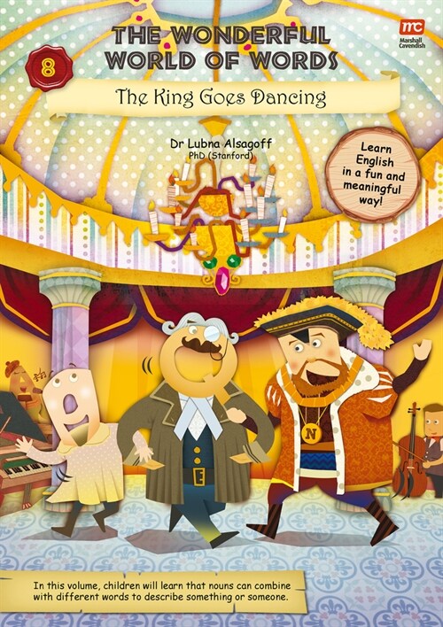 The Wonderful World of Words: The King Goes Dancing: Volume 8 (Paperback)