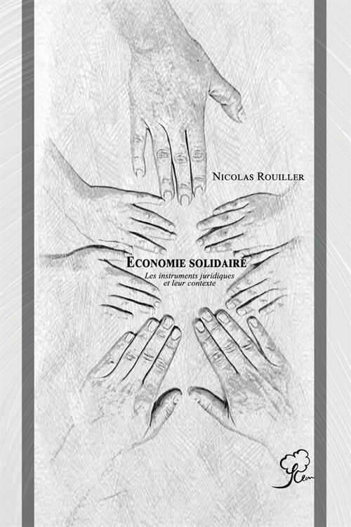 Economie solidaire: Les instruments juridiques et leur contexte (Paperback)