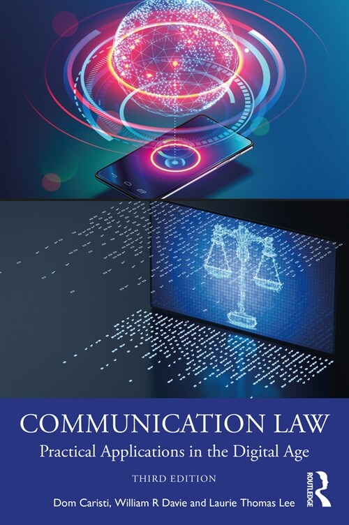 Communication Law : Practical Applications in the Digital Age (Paperback, 3 ed)