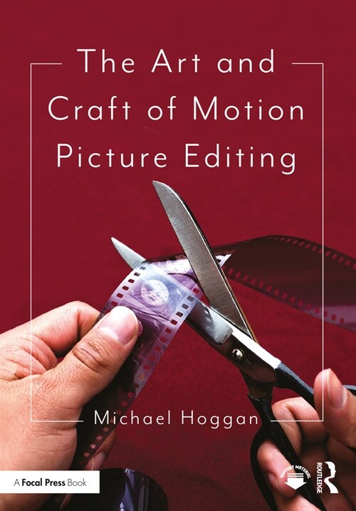 The Art and Craft of Motion Picture Editing (Paperback, 2 ed)