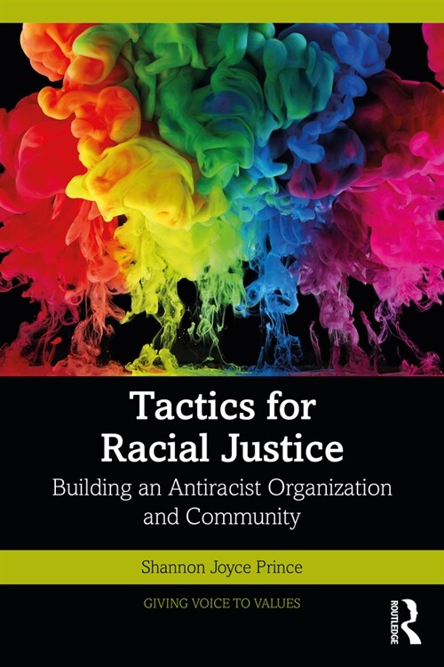 Tactics for Racial Justice : Building an Antiracist Organization and Community (Paperback)