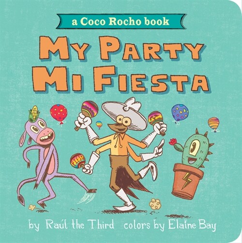 My Party, Mi Fiesta: A Coco Rocho Book (Bilingual English-Spanish) (Board Books)
