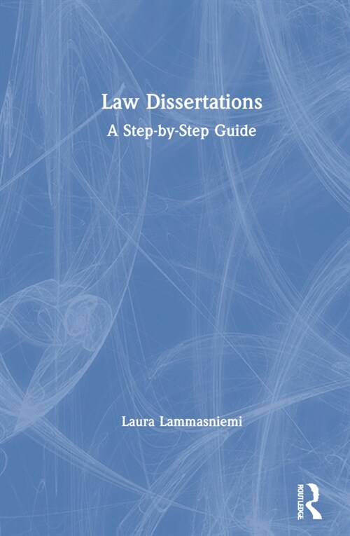 Law Dissertations : A Step-by-Step Guide (Hardcover, 2 ed)