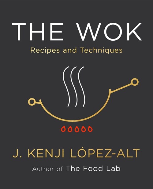 The Wok: Recipes and Techniques (Hardcover)