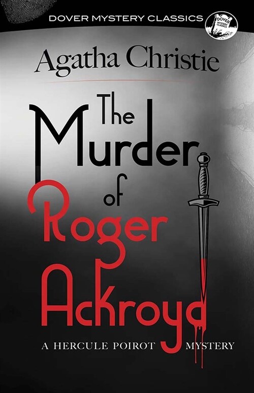 The Murder of Roger Ackroyd: A Hercule Poirot Mystery (Paperback)