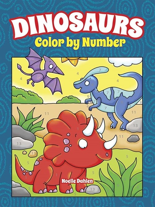 Dinosaurs Color by Number (Paperback)