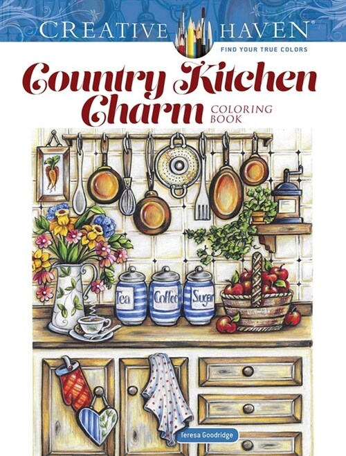 Creative Haven Country Kitchen Charm Coloring Book (Paperback)