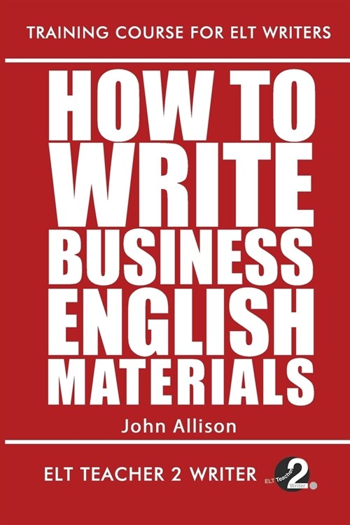 How To Write Business English Materials (Paperback)