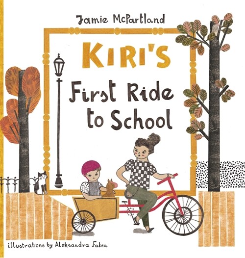 Kiris First Ride to School (Hardcover)
