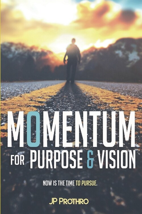 Momentum for Purpose and Vision (Paperback)