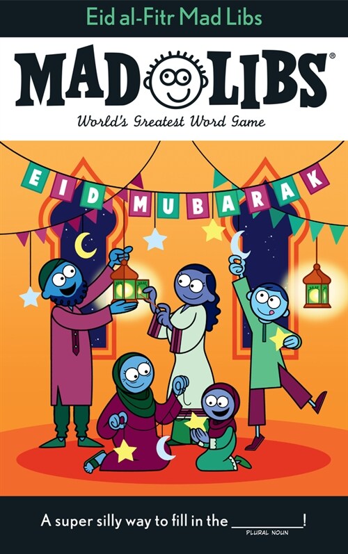Eid Al-Fitr Mad Libs: Worlds Greatest Word Game (Paperback)