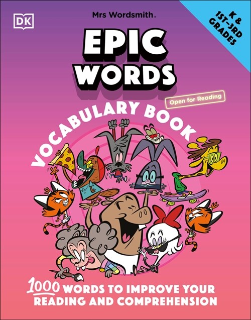 Mrs Wordsmith Epic Words Vocabulary Book, Kindergarten & Grades 1-3: 1,000 Words to Improve Your Reading and Comprehension (Hardcover)