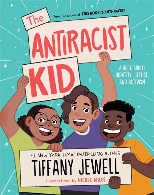 The Antiracist Kid: A Book about Identity, Justice, and Activism (Hardcover)